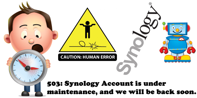 503 Synology Account is under maintenance, and we will be back soon.