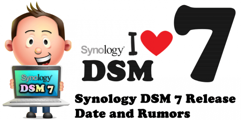 Synology DSM 7 Release Date and Rumors – Marius Hosting
