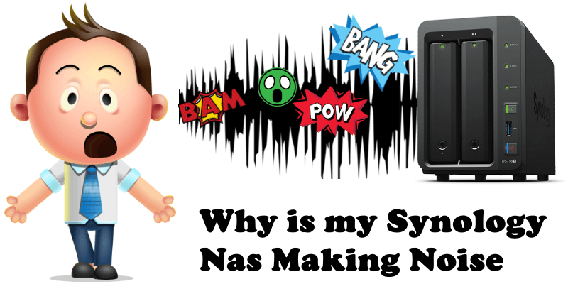Why is my Synology Nas Making Noise