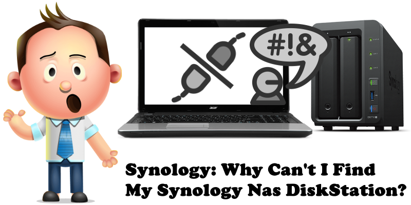 Synology Why Can't I Find My Synology Nas DiskStation
