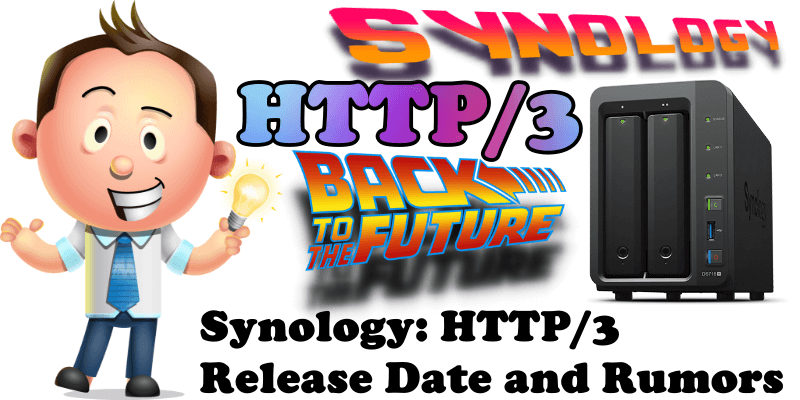 Synology HTTP3 Release Date and Rumors