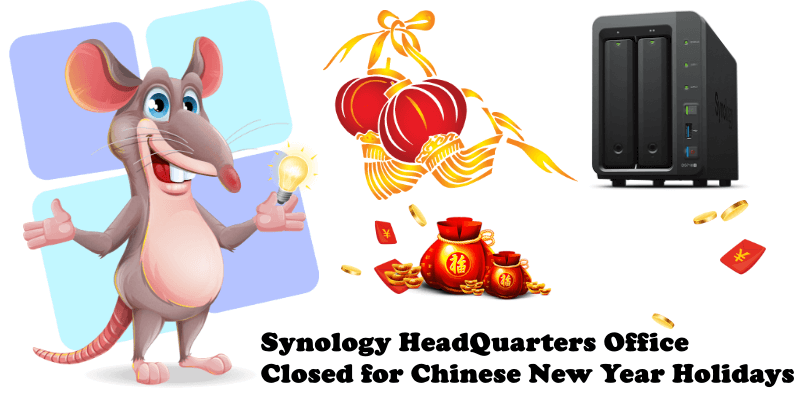 Synology HeadQuarters Office Closed for Chinese New Year Holidays