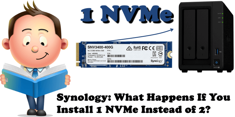 Synology What Happens If You Install 1 NVMe Instead of 2