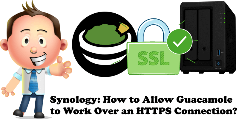 Synology How to Allow Guacamole to Work Over an HTTPS Connection