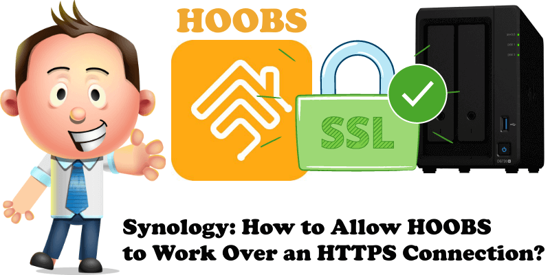 Synology How to Allow HOOBS to Work Over an HTTPS Connection