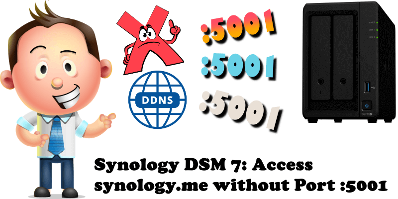 Synology DSM 7 Access synology.me without Port 5001