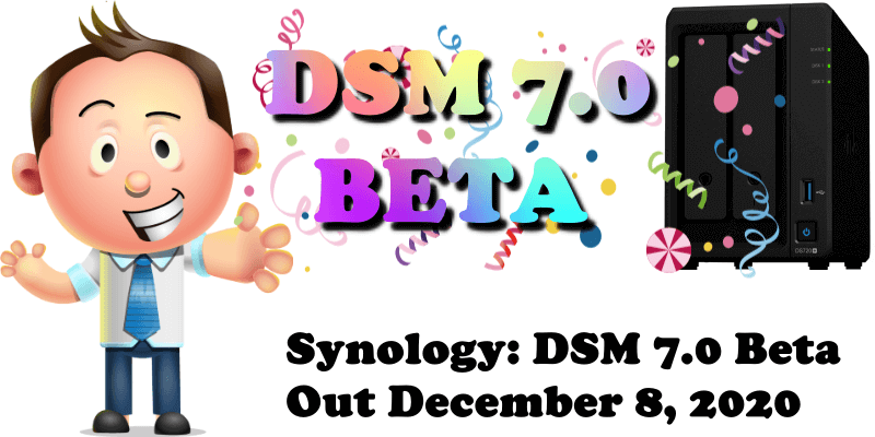 Synology DSM 7.0 Beta Out December 8, 2020