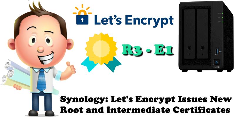 Synology Let's Encrypt Issues New Root and Intermediate Certificates