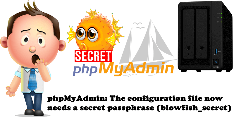 phpMyAdmin The configuration file now needs a secret passphrase (blowfish_secret)