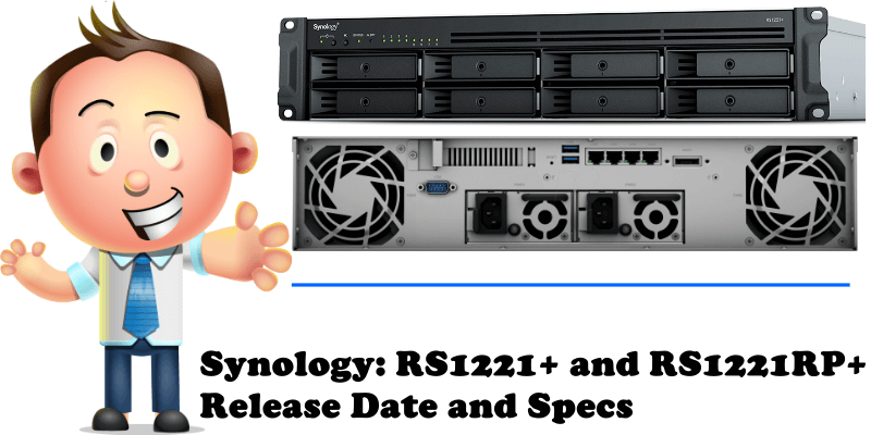 Synology RS1221+ and RS1221RP+ Release Date and Specs