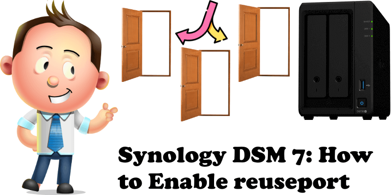 Synology DSM 7 How to Enable reuseport