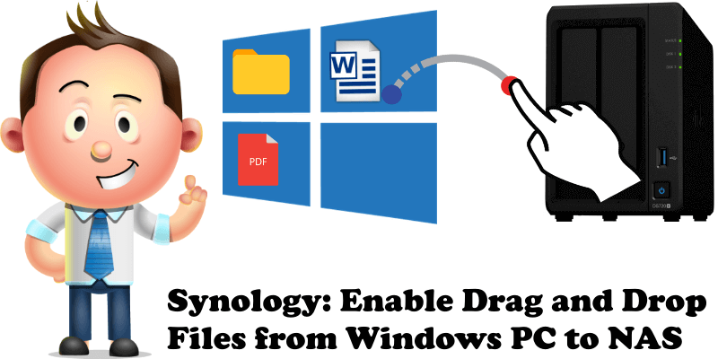 Synology Enable Drag and Drop Files from Windows PC to NAS
