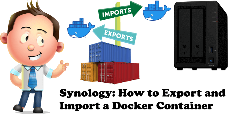 Synology How to Export and Import a Docker Container