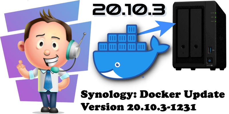 Synology Docker Update Version 20.10.3-1231