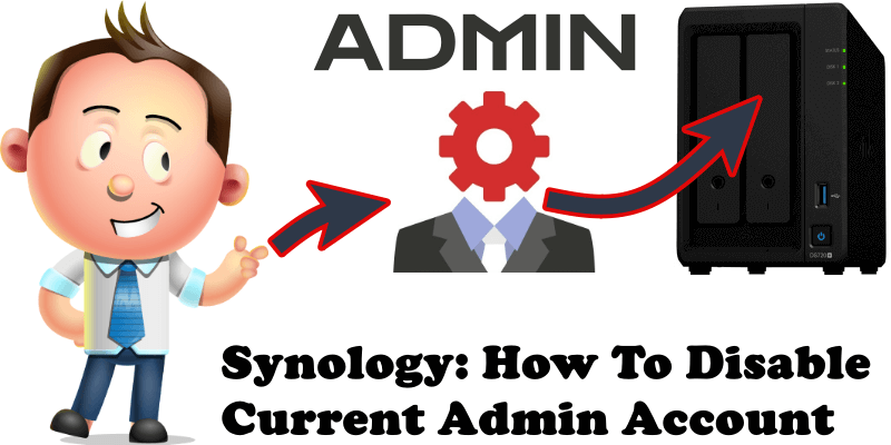 Synology How To Disable Current Admin Account