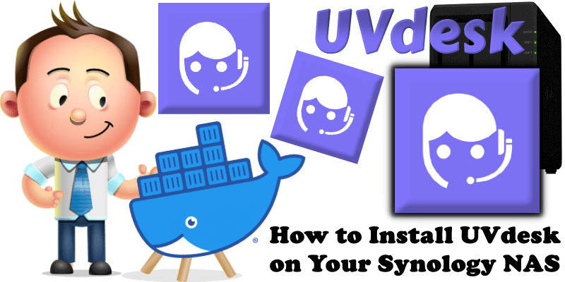 How to Install UVdesk on Your Synology NAS