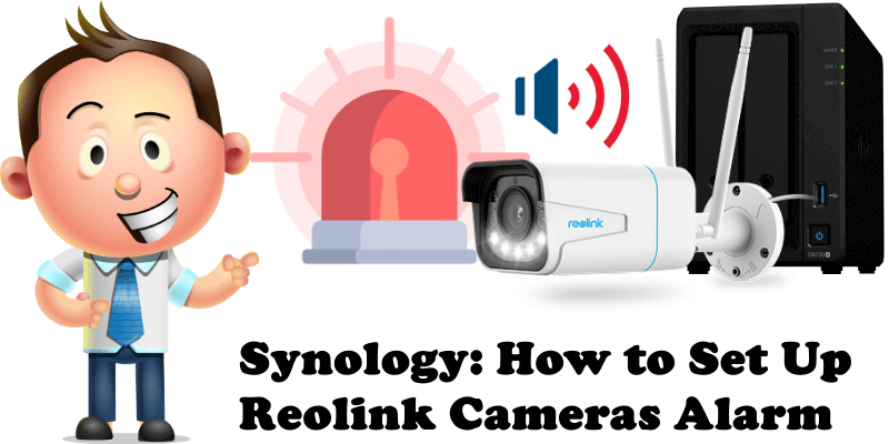 Synology How to Set Up Reolink Cameras Alarm