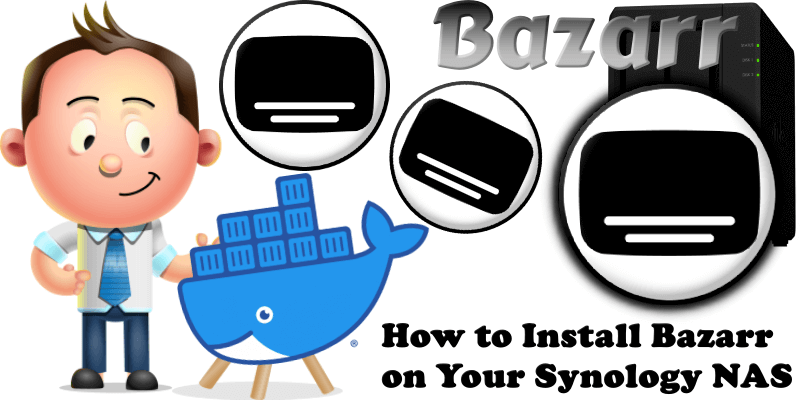 How to Install Bazarr on Your Synology NAS