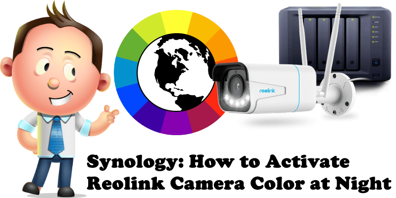 Synology How to Activate Reolink Camera Color at Night