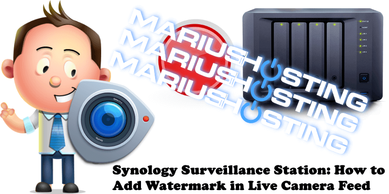 Synology Surveillance Station How to Add Watermark in Live Camera Feed