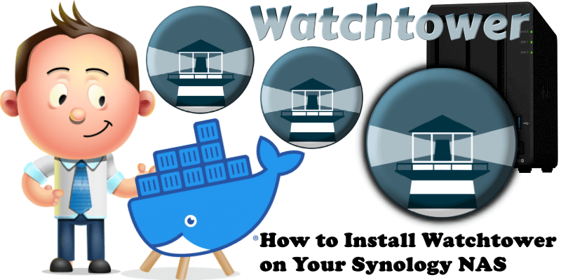 Synology 30 Second Watchtower Install Using Task Scheduler & Docker