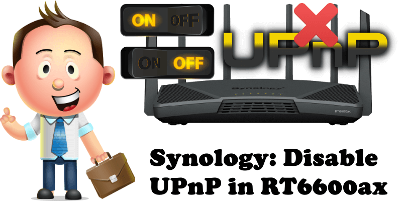 Synology Disable UPnP in RT6600ax