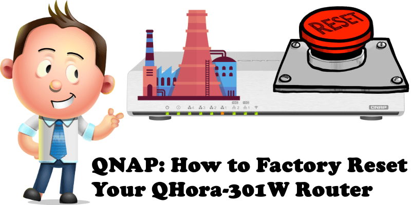 QNAP How to Factory Reset Your QHora-301W Router