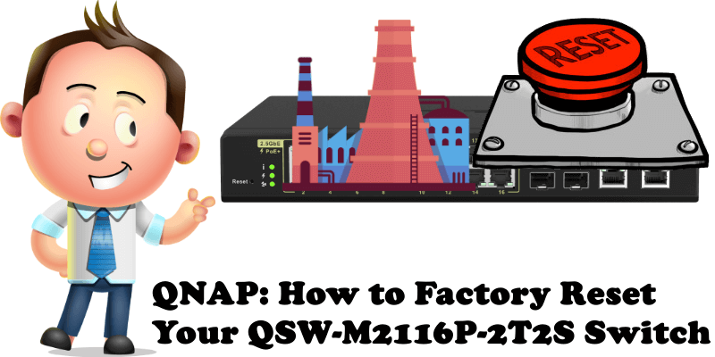 QNAP How to Factory Reset Your QSW-M2116P-2T2S Switch