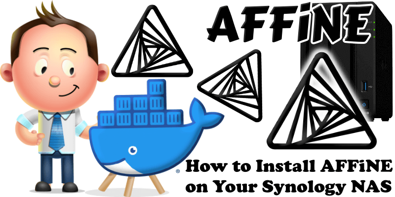 How to Install AFFiNE on Your Synology NAS