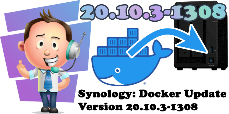Synology Docker Update Version 20.10.3-1308