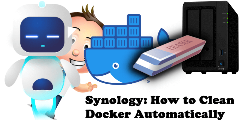 Synology How to Clean Docker Automatically