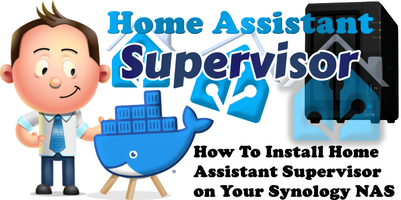 How To Install Home Assistant Supervisor on Your Synology NAS