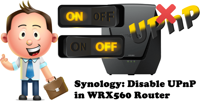 Synology Disable UPnP in WRX560 Router