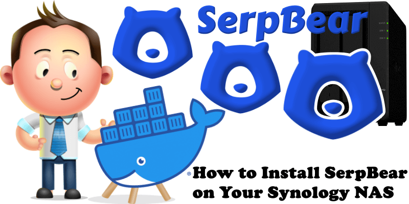 How to Install SerpBear on Your Synology NAS