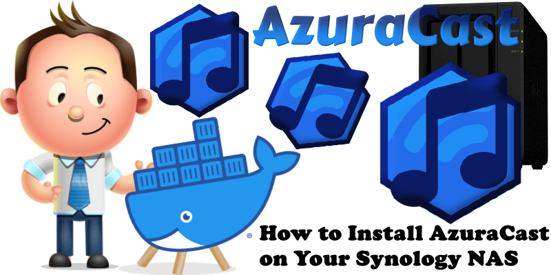 How to Install AzuraCast on Your Synology NAS