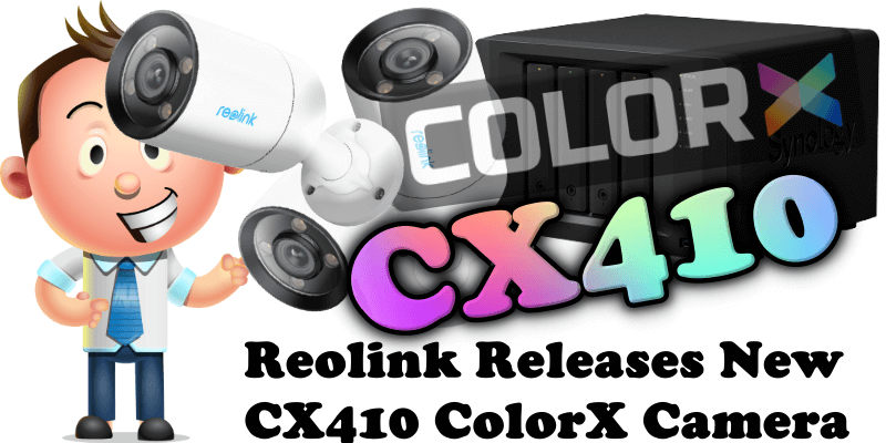 Reolink Releases New CX410 ColorX Camera