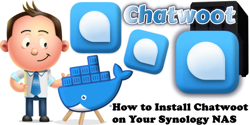 How to Install Chatwoot on Your Synology NAS