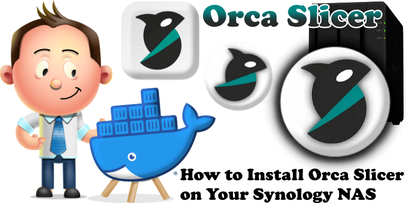 How to Install Orca Slicer on Your Synology NAS
