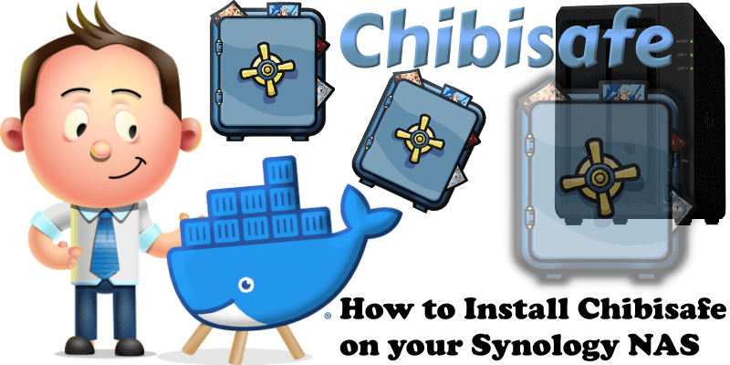 How to Install Chibisafe on your Synology NAS
