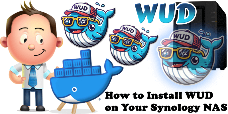 How to Install WUD on Your Synology NAS