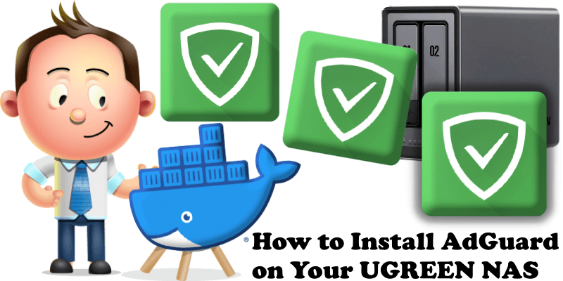 How to Install AdGuard on Your UGREEN NAS