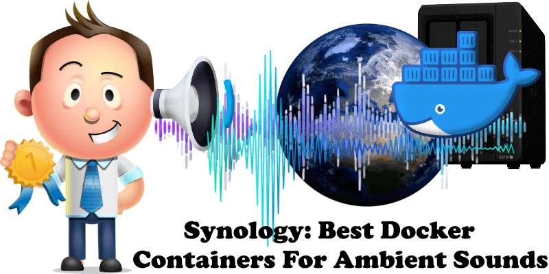 Synology Best Docker Containers For Ambient Sounds