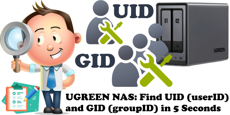 UGREEN NAS Find UID (userID) and GID (groupID) in 5 Seconds