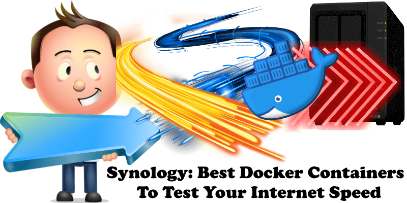 Synology Best Docker Containers To Test Your Internet Speed