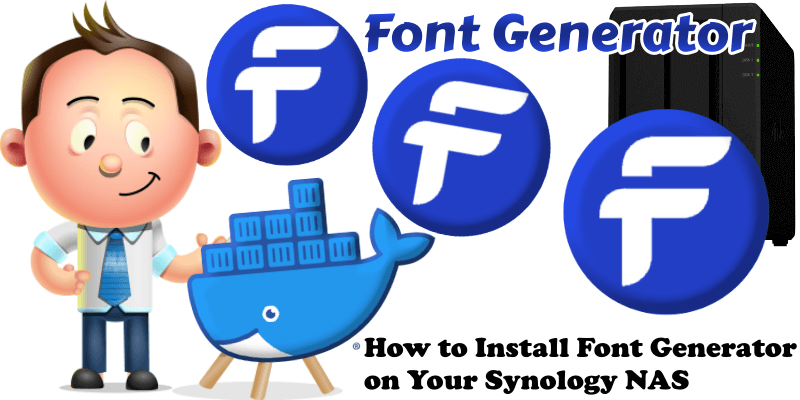 How to Install Font Generator on Your Synology NAS