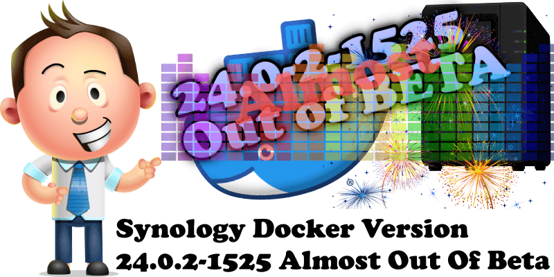 Synology Docker Version 24.0.2-1525 Almost Out Of Beta