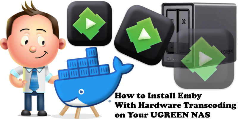 How to Install Emby With Hardware Transcoding on Your UGREEN NAS