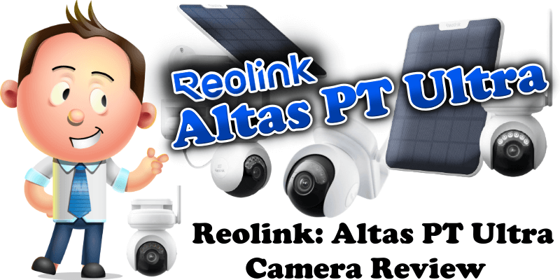 Reolink Altas PT Ultra Camera Review