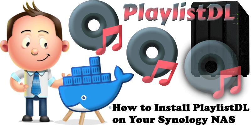 How to Install PlaylistDL on Your Synology NAS