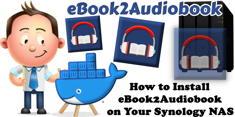 How to Install eBook2Audiobook on Your Synology NAS